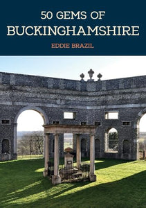 50 Gems of Buckinghamshire 