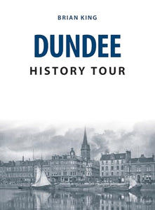 Dundee History Tour 