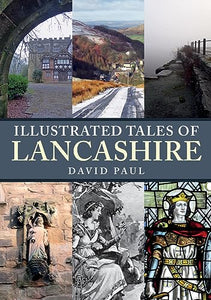 Illustrated Tales of Lancashire 