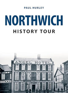 Northwich History Tour 