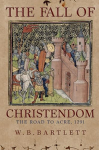 The Fall of Christendom 