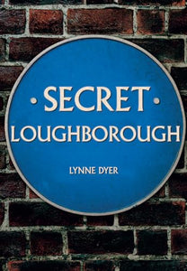 Secret Loughborough 