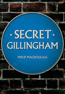 Secret Gillingham 