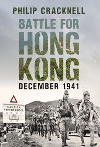 Battle for Hong Kong, December 1941 