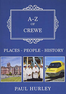 A-Z of Crewe 