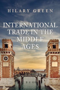 International Trade in the Middle Ages 