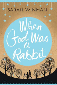 When God Was a Rabbit 