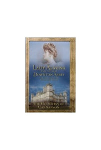 Lady Almina and the Real Downton Abbey 