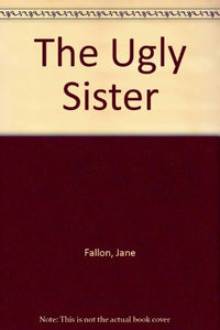 The Ugly Sister 