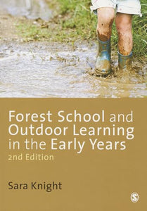 Forest School and Outdoor Learning in the Early Years 