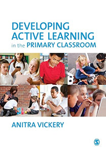 Developing Active Learning in the Primary Classroom 