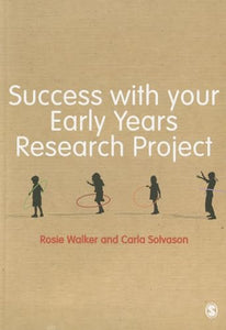 Success with your Early Years Research Project 