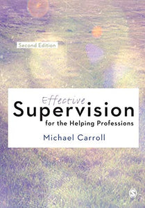 Effective Supervision for the Helping Professions 