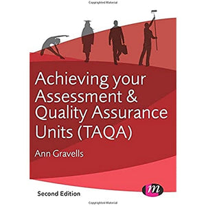 Achieving your Assessment and Quality Assurance Units (TAQA) 