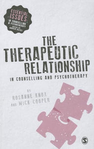 The Therapeutic Relationship in Counselling and Psychotherapy 