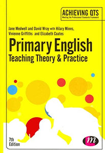 Primary English: Teaching Theory and Practice 