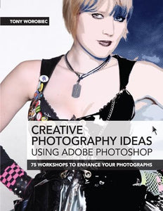 Creative Photography Ideas Using Adobe Photoshop 