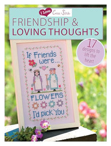 I Love Cross Stitch – Friendship & Loving Thoughts 