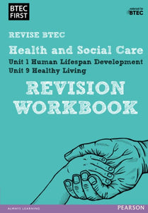 Pearson REVISE BTEC First in Health and Social Care Revision Workbook - 2023 and 2024 exams and assessments 