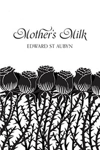 Mother's Milk (Picador 40th Anniversary Edition) 