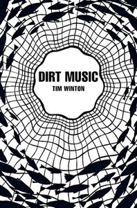 Dirt Music (Picador 40th Anniversary Edition) 