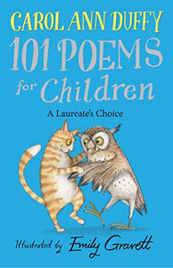 101 Poems for Children Chosen by Carol Ann Duffy: A Laureate's Choice 