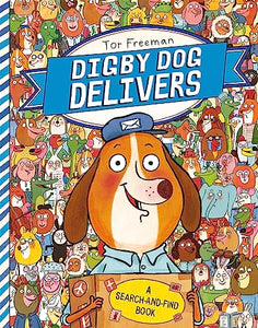 Digby Dog Delivers: A Search-and-Find Story 