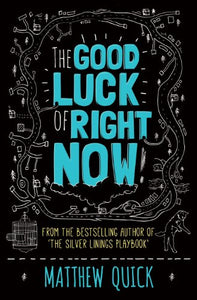 The Good Luck of Right Now 