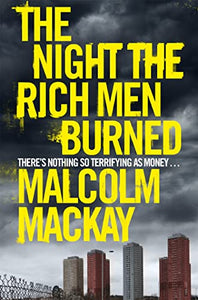 The Night the Rich Men Burned 