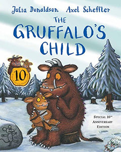 The Gruffalo's Child 10th Anniversary Edition 