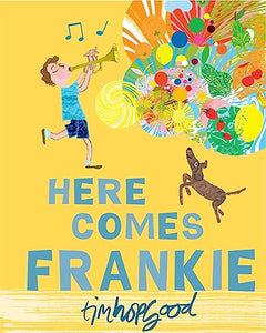 Here Comes Frankie! 