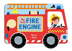 Whizzy Wheels: My First Fire Engine 