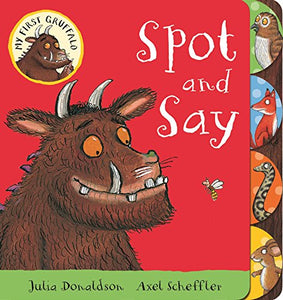 My First Gruffalo: Spot and Say 