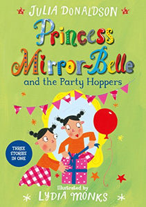 Princess Mirror-Belle and the Party Hoppers 