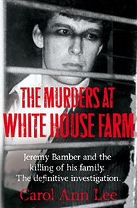 The Murders at White House Farm 