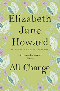 All Change (Cazalet Chronicles- 5) 