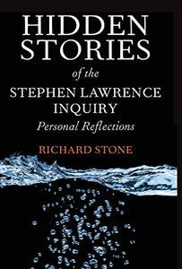 Hidden Stories of the Stephen Lawrence Inquiry 