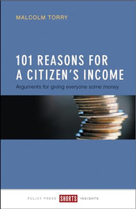 101 Reasons for a Citizen's Income 