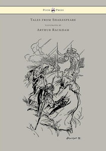 Tales from Shakespeare - Illustrated by Arthur Rackham 