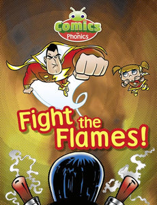 Comics for Phonics Set 20 Blue C Fight the Flames! 