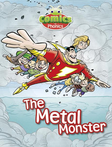 Comics for Phonics Set 21 Green A Captain Marvel and the Metal Monster 