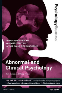 Psychology Express: Abnormal and Clinical Psychology 