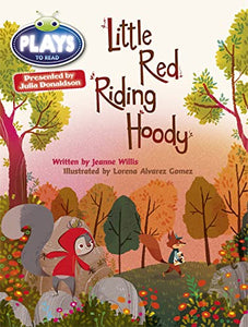 Bug Club Guided Julia Donaldson Plays Year 2 Orange Little Red Riding Hood 