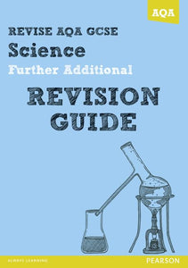 REVISE AQA: GCSE Further Additional Science A Revision Guide 