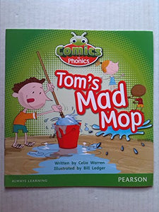 Tom's Mad Mop (Comics for Phonics) 