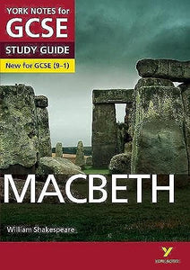 Macbeth: York Notes for GCSE everything you need to catch up, study and prepare for and 2023 and 2024 exams and assessments 