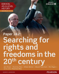 Edexcel AS/A Level History, Paper 1&2: Searching for rights and freedoms in the 20th century Student Book + ActiveBook 