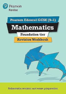 Pearson REVISE Edexcel GCSE (9-1) Mathematics Foundation tier Revision Workbook: For 2024 and 2025 assessments and exams (REVISE Edexcel GCSE Maths 2015) 