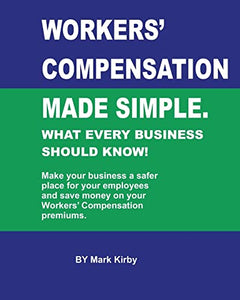 Worker's Compensation made simple. 