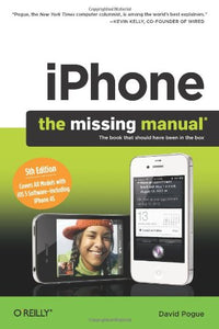 iPhone: The Missing Manual 